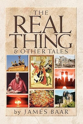 The Real Thing and Other Tales by Baar, James