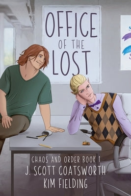 Office of the Lost: Chaos and Order Book 1 by Coatsworth, J. Scott