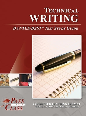 Technical Writing DANTES / DSST Test Study Guide by Passyourclass