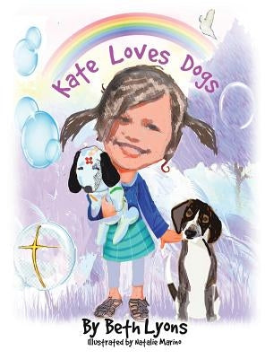 Kate Loves Dogs by Lyons, Beth