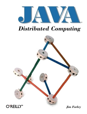 Java Distributed Computing by Farley, Jim