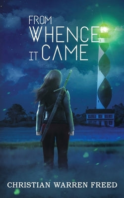 From Whence It Came: DESA Files #3 by Freed, Christian Warren