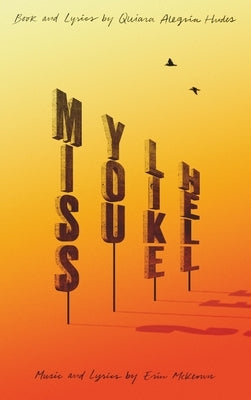 Miss You Like Hell by Hudes, Quiara Alegría