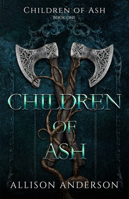 Children of Ash by Anderson, Allison