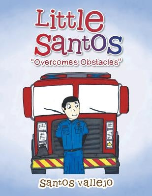 Little Santos "Overcomes Obstacles" by Vallejo, Santos