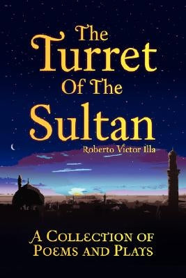 The Turret Of The Sultan by Illa, Roberto Victor