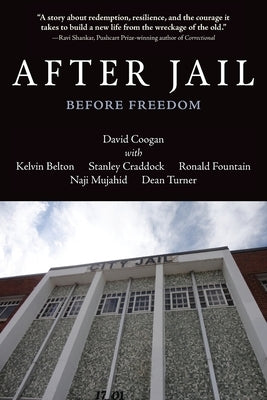 After Jail, Before Freedom by Coogan, David