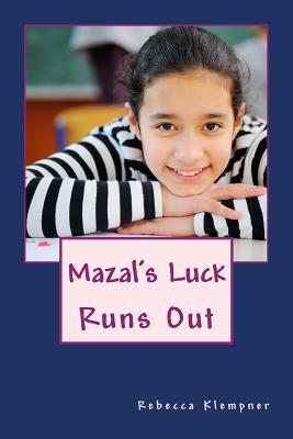 Mazal's Luck Runs Out by Klempner, Rebecca
