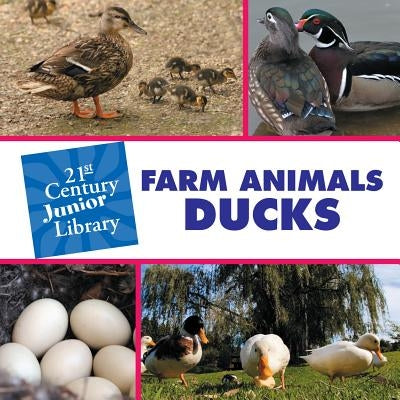 Farm Animals: Ducks by Minden, Cecilia