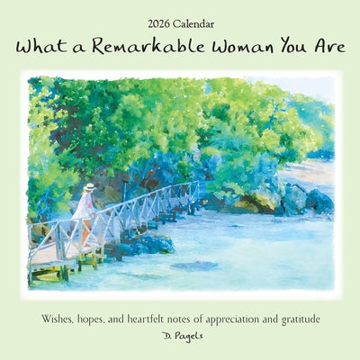 2026 What a Remarkable Woman You Are by Pagels, D.