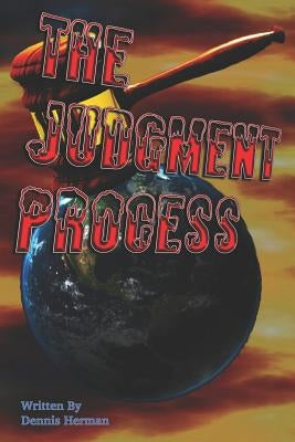 The Judgment Process by Herman, Dennis