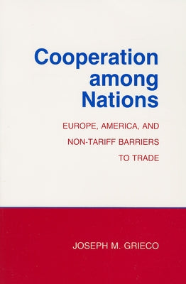 Cooperation among Nations by Grieco, Joseph M.