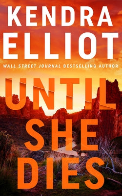 Until She Dies by Elliot, Kendra