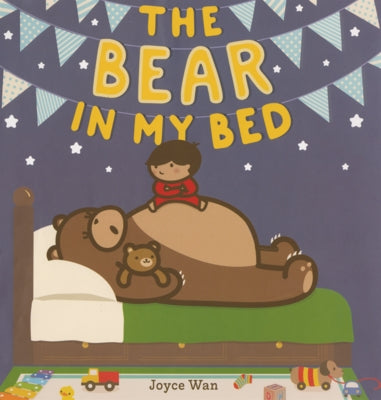 Bear in My Bed by Wan, Joyce