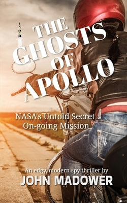 The Ghosts of Apollo by Madower, John