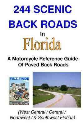 244 Scenic Back Roads In Florida by Finzelber, Steve Finz