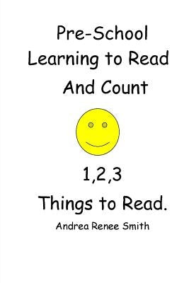 PreSchool Learning to Read and Count 123 Ready to Read by Smith, William Phillip