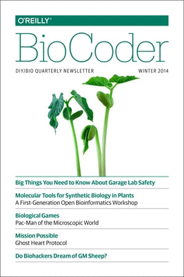 Biocoder #2: Winter 2014 by O'Reilly Media