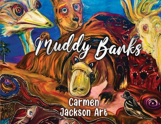 Muddy Banks by Art, Carmen Jackson