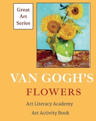 Van Gogh's Flowers by Greene, Serene
