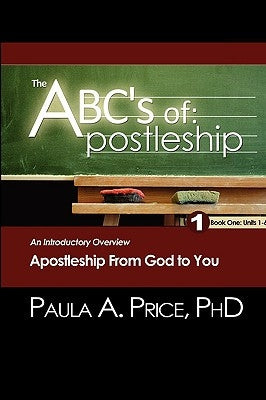 The ABC's of Apostleship: An Introductory Overview by Price, Paula A.