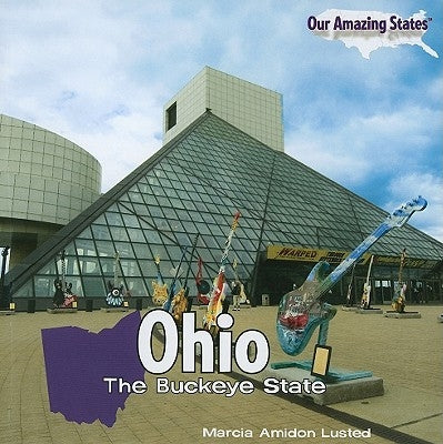 Ohio: The Buckeye State by Lusted, Marcia Amidon
