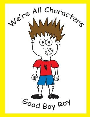 We're All Characters by Hix, Zack