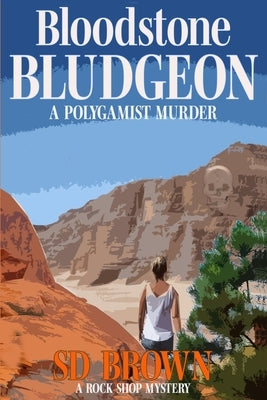 Bloodstone Bludgeon by Brown, S. D.