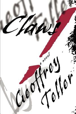 Claws! by Teller, Geoffrey