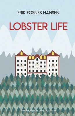 Lobster Life by Fosnes Hansen, Erik