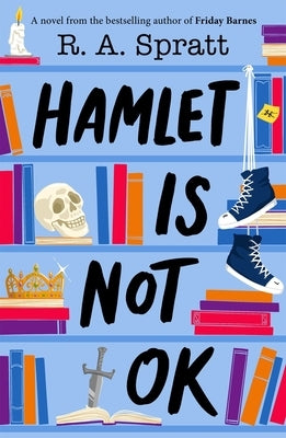 Hamlet Is Not Ok by Spratt, Ra