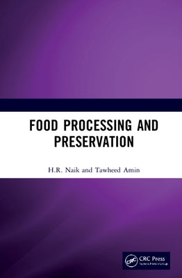 Food Processing and Preservation by Naik, H. R.