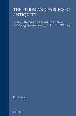Studies in Ancient Technology: Volume IV by Forbes, R. J.