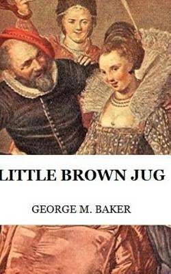Little Brown Jug by Baker, George M.