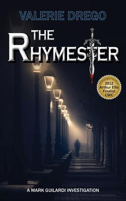 The Rhymester: A Mark Guilardi Investigation by Drego, Valerie