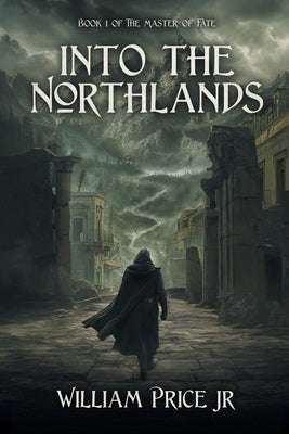 Into the Northlands by Price, William