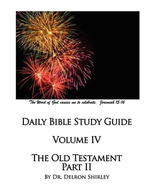 Daily Bible Study Guide - Old Testament II by Shirley, Delron R.