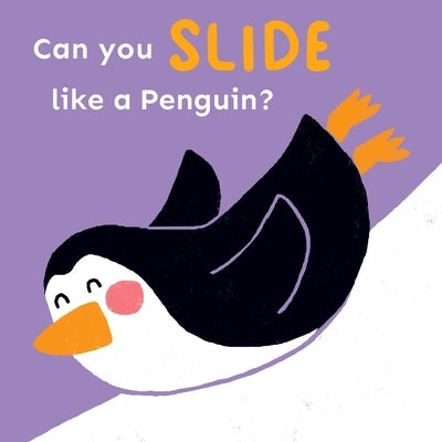 Can You Slide Like a Penguin? by Cocoretto