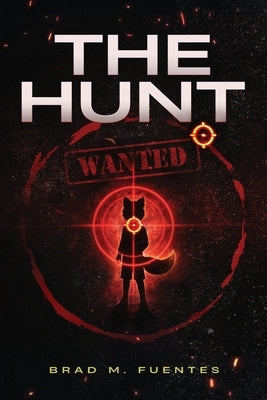 The Hunt by Fuentes, Brad