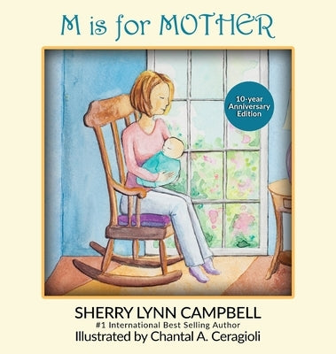 M Is for Mother by Campbell, Sherry Lynn