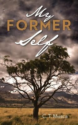 My Former Self by Musca, C. T.