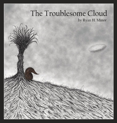 The Troublesome Cloud by Minor, Ryan H.