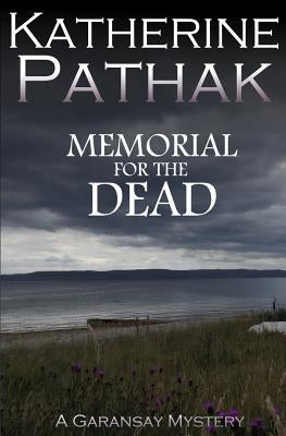 Memorial For The Dead by Pathak, Katherine