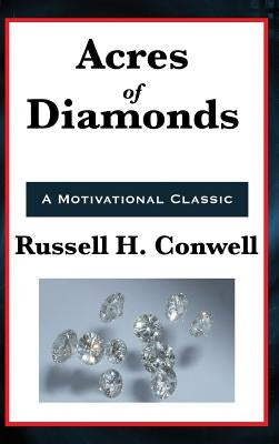 Acres of Diamonds by Conwell, Russell Herman