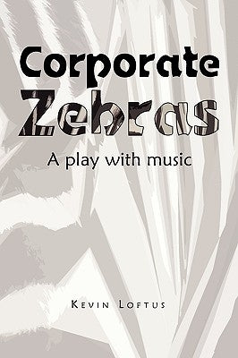 Corporate Zebras by Loftus, Kevin