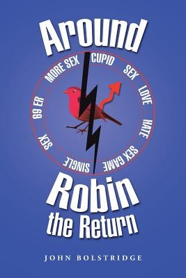 Around Robin the Return by Bolstridge, John