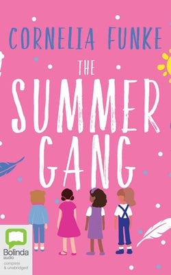 The Summer Gang by Funke, Cornelia