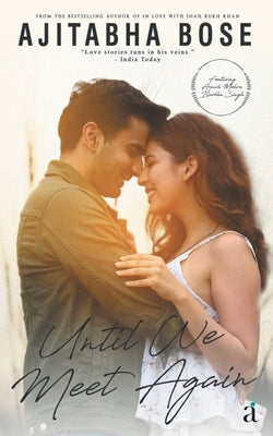 Until We Meet Again by Bose, Ajitabha
