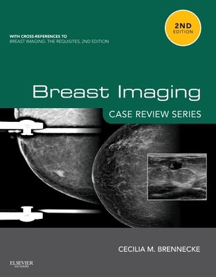 Breast Imaging: Case Review Series by Brennecke, Cecilia M.