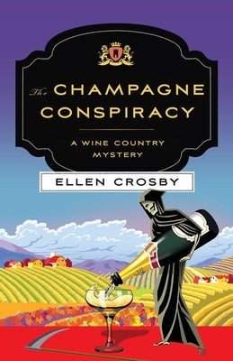 Champagne Conspiracy by Crosby, Ellen